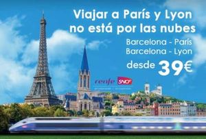 Campaa de Renfe-SNCF en Cooperacin para viajar a Pars y Lyon desde Barcelona a partir de 39 euros