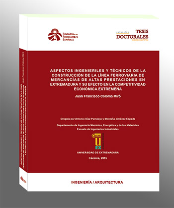 Tesis doctoral sobre los efectos en la competitividad de la línea de mercancías de altas prestaciones en Extremadura