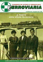 Monográfico sobre las imágenes históricas del ferrocarril en Orense