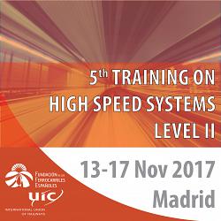 Quinta edición del curso de formación en sistemas de alta velocidad Nivel 2 organizado por la UIC 