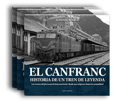 Segunda edición del libro “El Canfranc. Historia de un tren de leyenda”