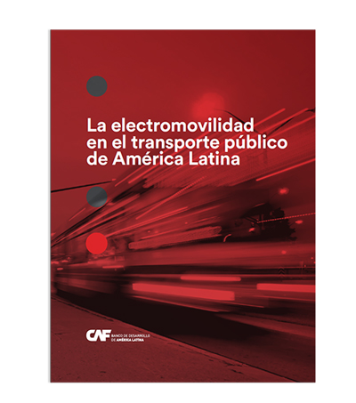 Publicado el estudio de Ardanuy Ingenier�a sobre electromovilidad en el transporte p�blico de Am�rica Latina
