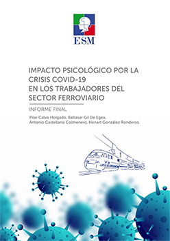 Informe final del estudio "Impacto psicol�gico por la crisis Covid-19 en los trabajadores del sector ferroviario�