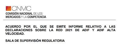 Publicado el informe de la Comisi�n Nacional de los Mercados y la Competencia sobre la Declaraci�n de Red 2021