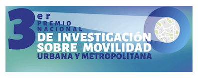 Tercera edici�n del Premio Nacional de Investigaci�n sobre Movilidad Urbana y Metropoilitana